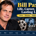 Bill Paxton life, career, movies and lasting legacy